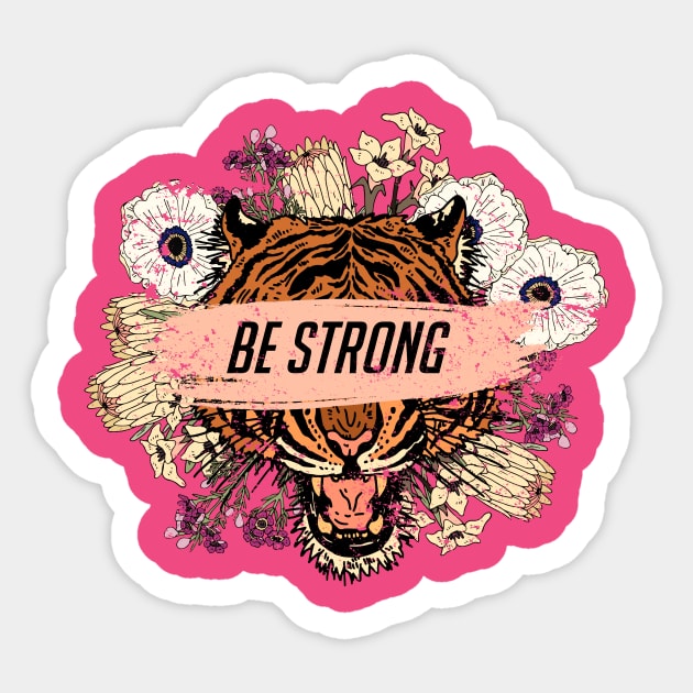 Be Strong Sticker by Ideglan